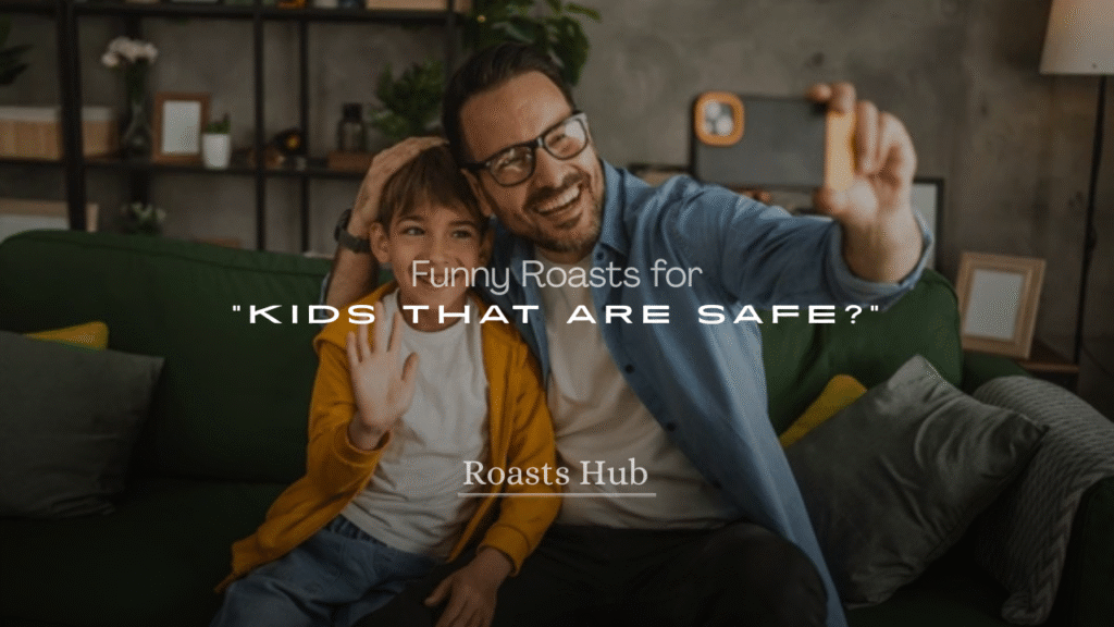 250+ Funny Roasts for Kids That Are Safe
