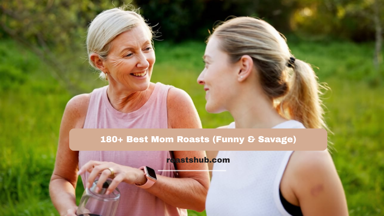 Best Mom Roasts