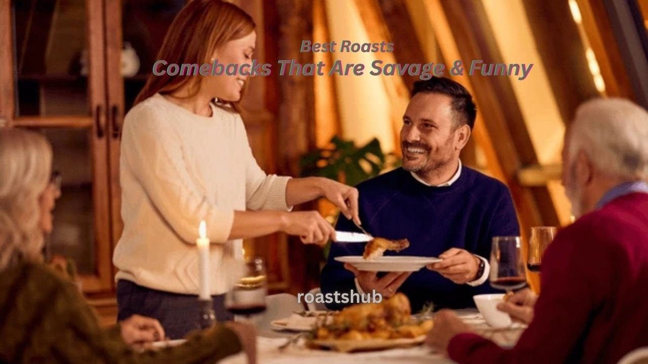 180+ Best Roast Comebacks That Are Savage & Funny