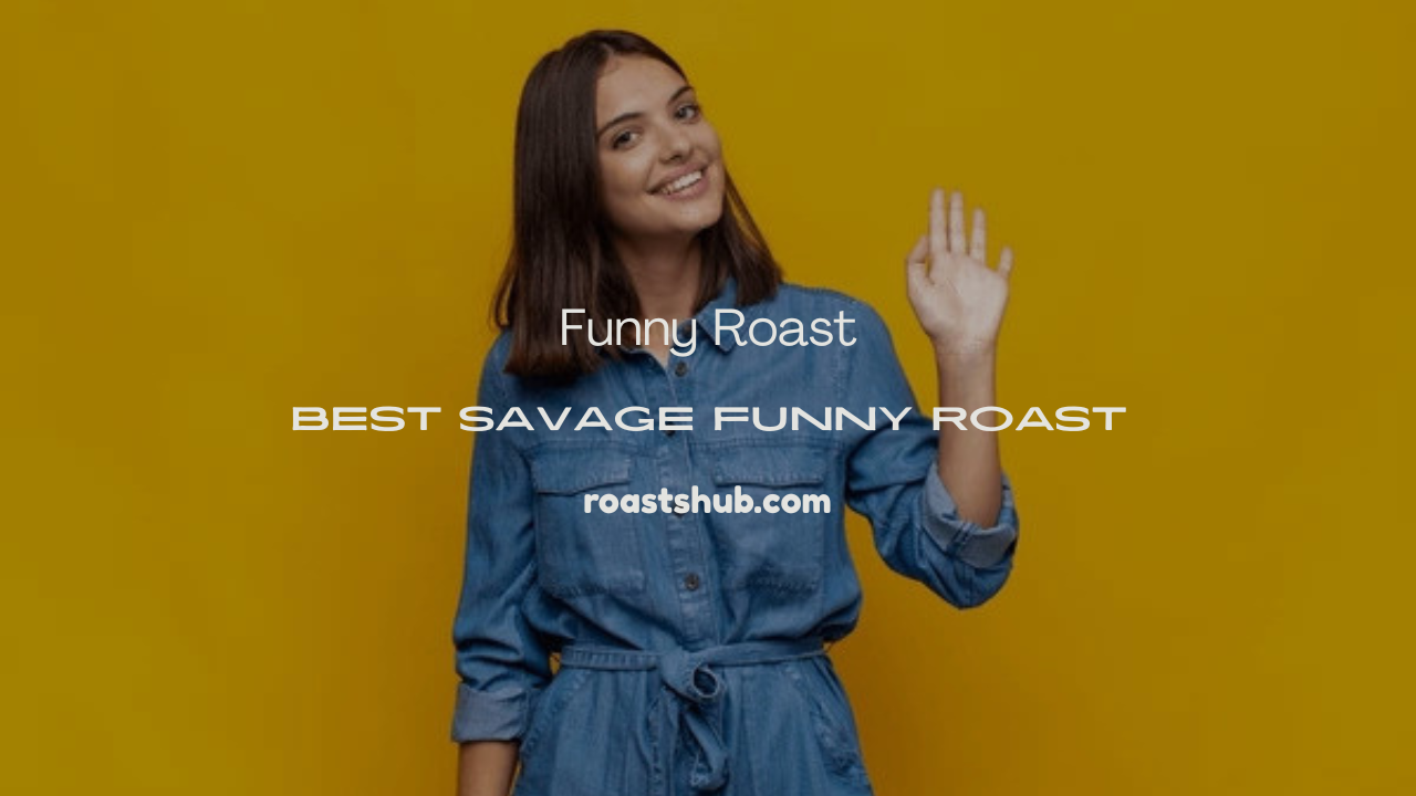 Funny Roast