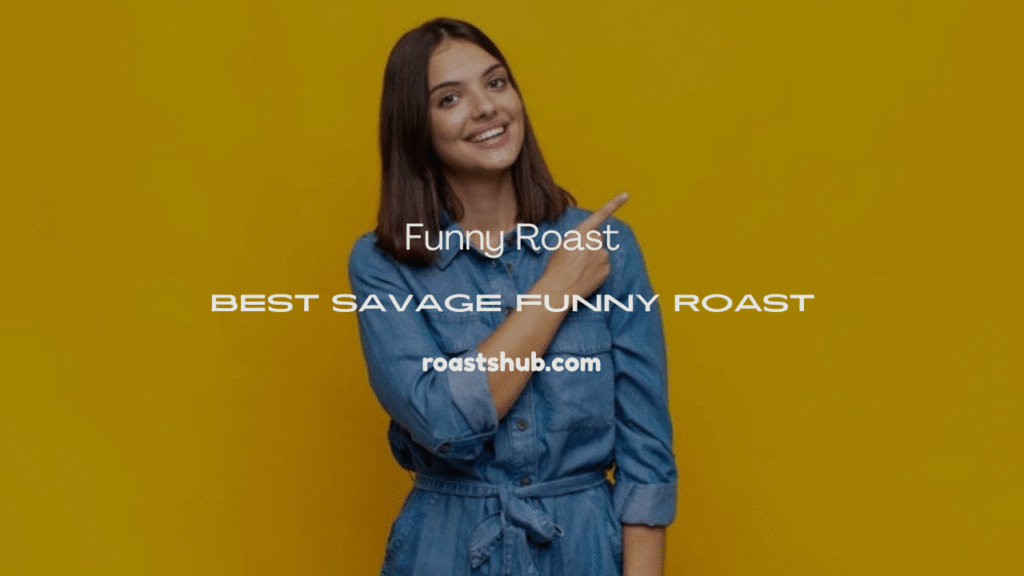 Funny Roast
