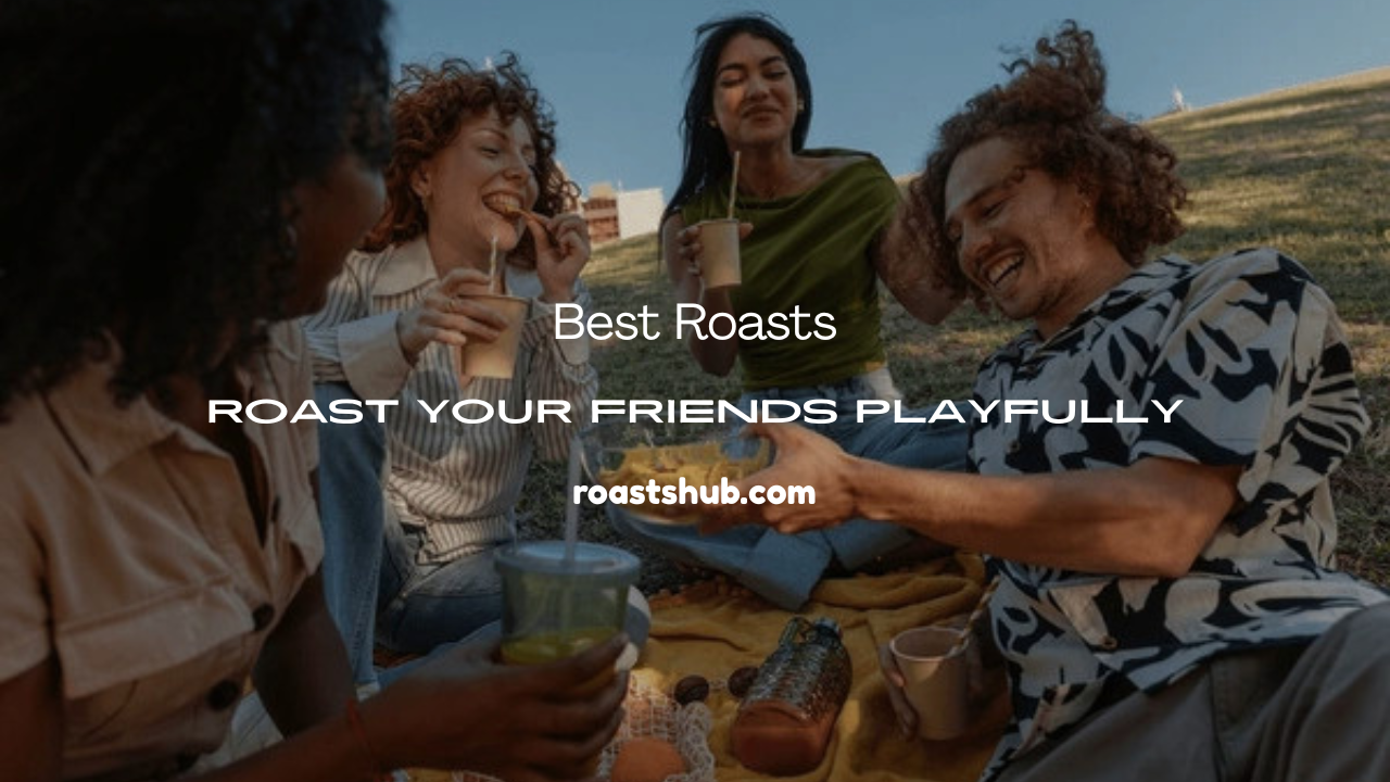 Roast Your Friends Playfully