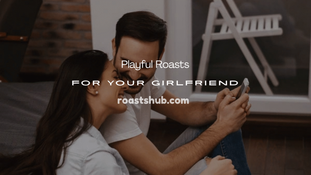 Playful Roasts