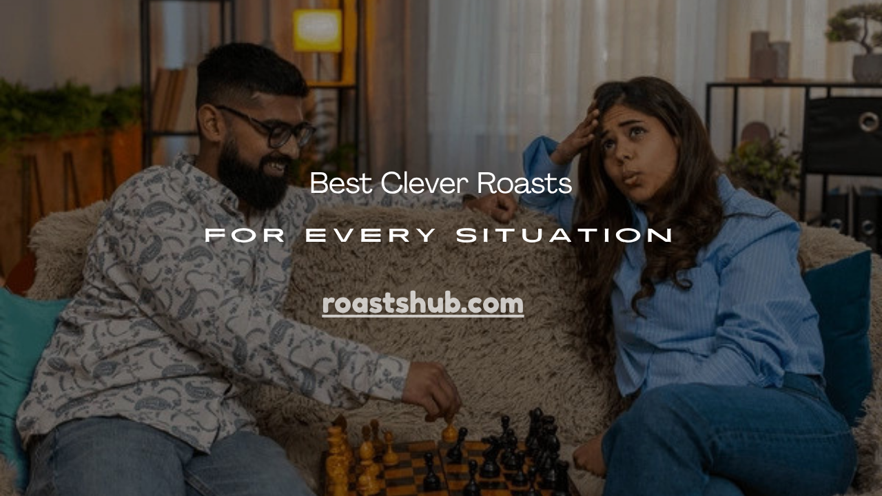 Clever Roasts