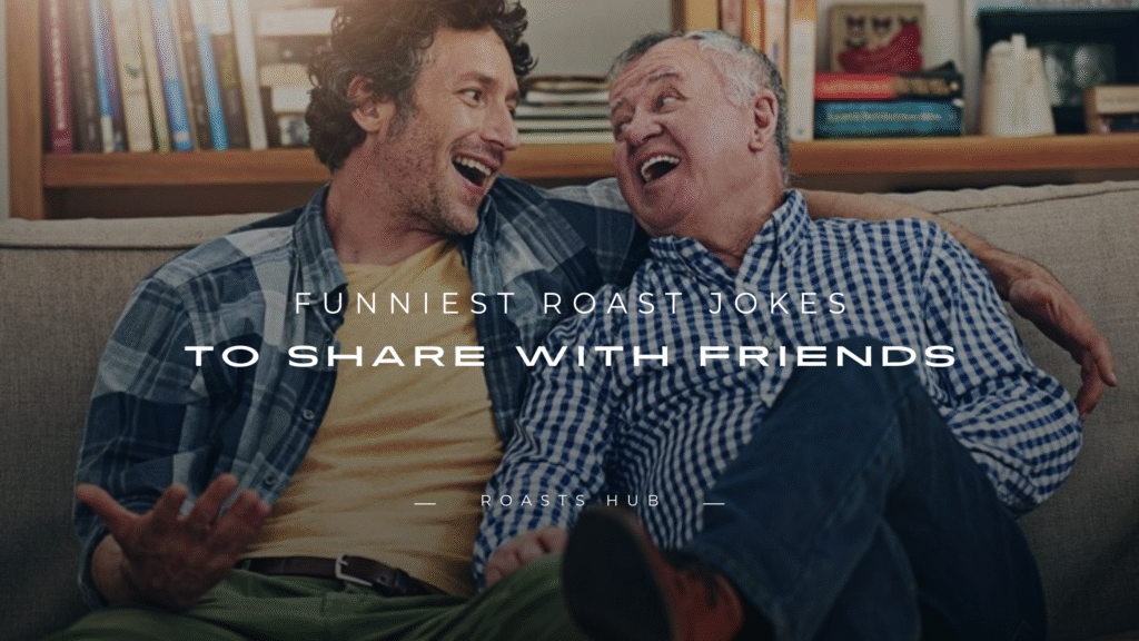 Funniest Roast Jokes