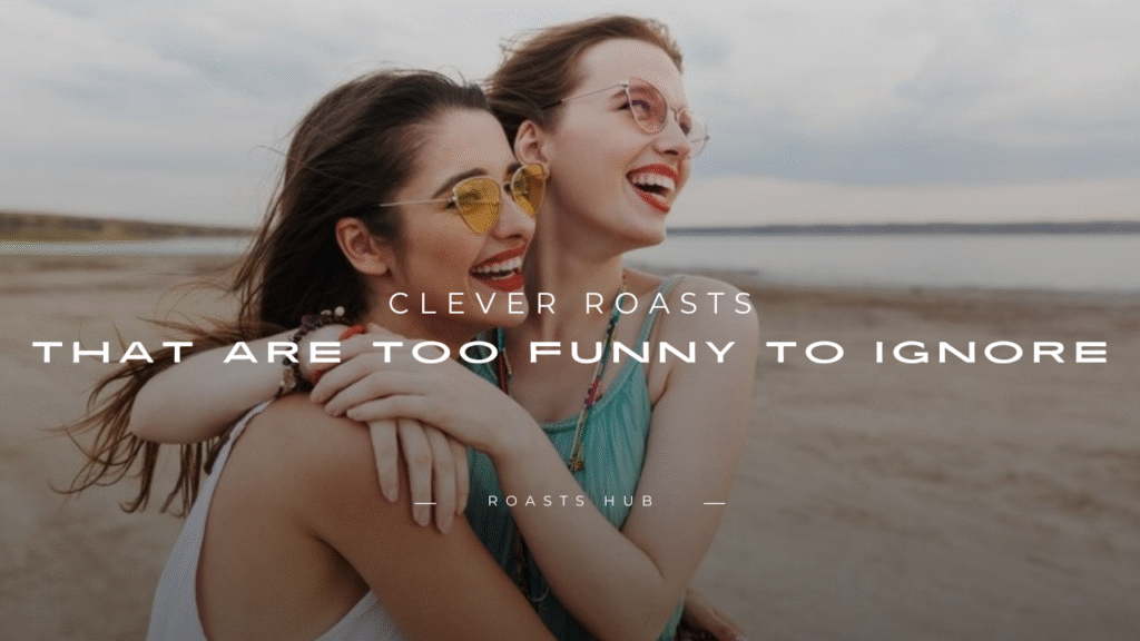 Clever Roasts
